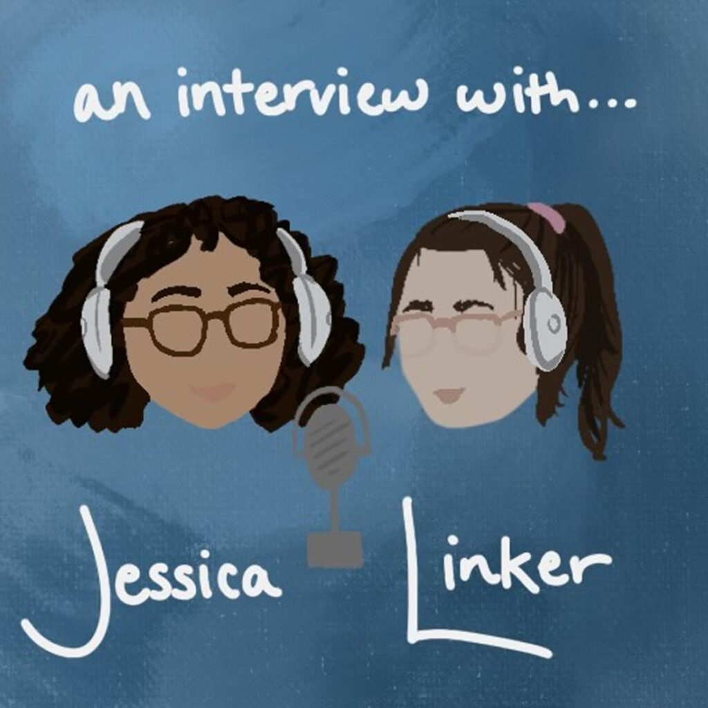 Cartoonish depiction of podcast hosts on a blue background, labeled "an interview with... Jessica Linker"